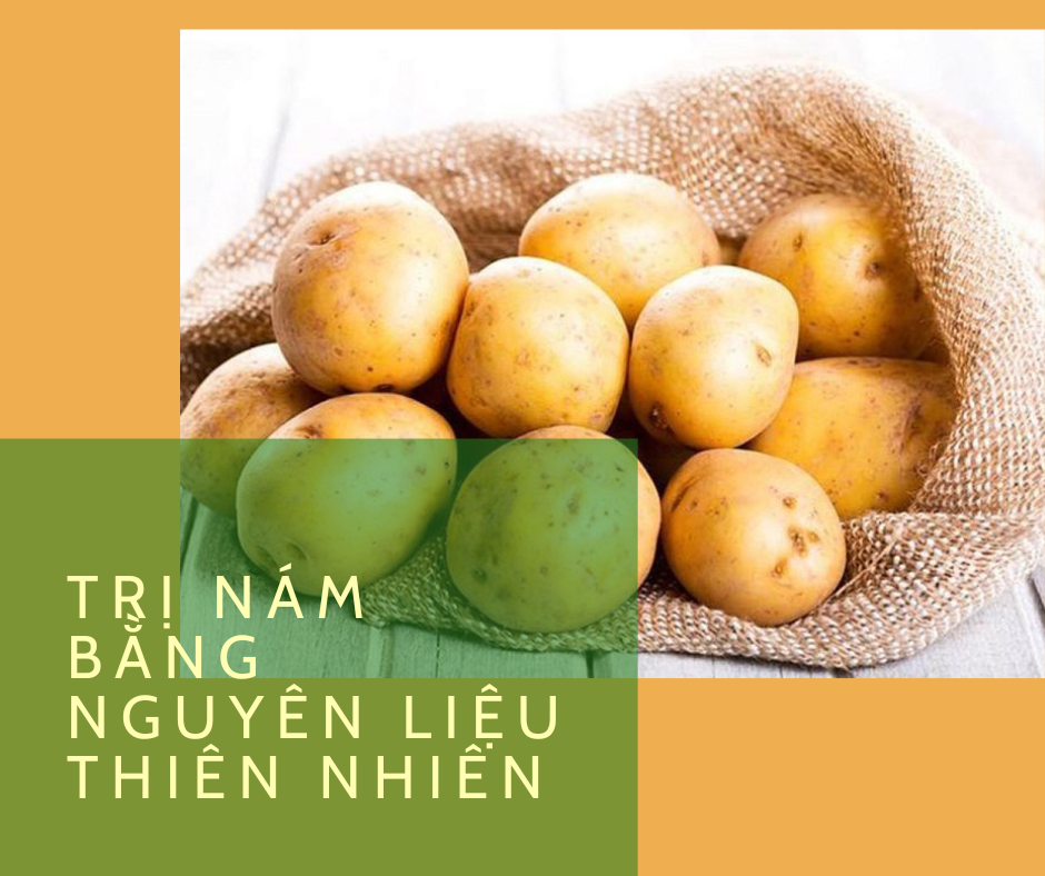 3 cách trị nám bằng nguyên liệu thiên nhiên đơn giản tại nhà